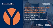 Discover Your Purpose 101: A Women’s Workshop & Networking Experience