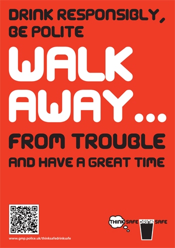 Drink Responsibly, Be Polite, Walk Away from Trouble, Have a Great Time