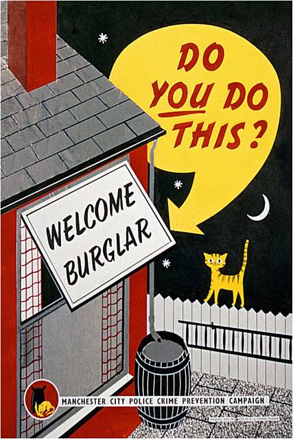 The image attached featured on a 1950s crime prevention poster. The message today remains the same.