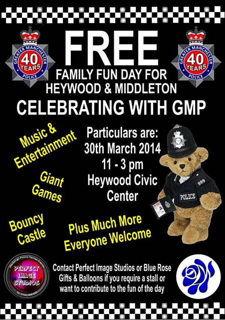 GMP 40 yrs Celebration ‘Family Fun Day’ between 11-3pm on Sunday 30 March at the Heywood Civic Centre