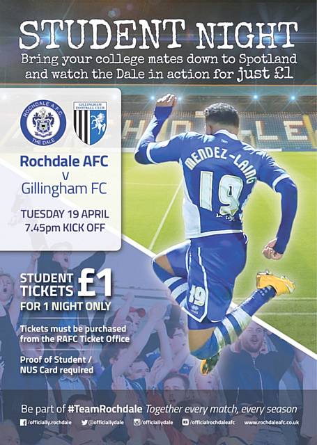 Student Night: Rochdale v Gillingham, Tuesday 19 April 2016, 7.45pm kick-off
