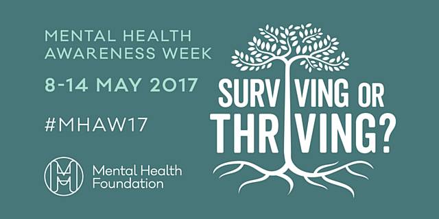 Mental Health Awareness Week, 8-14 May 2017