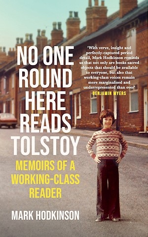 No One Round Here Reads Tolstoy by Mark Hodkinson