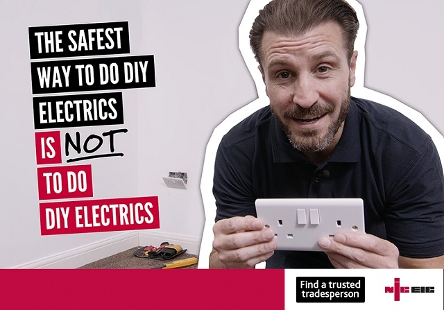 The new campaign launched by NICEIC, is warning that this surge in DIY tutorials could pose a serious threat to personal safety and is keen to warn homeowners against the dangers of dabbling in jobs that should be left to the professionals