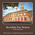 Rochdale Fire Station : an Illustrated History 