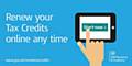 People can renew their tax credits claim online, at any time and from any device