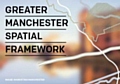 The second draft of the Greater Manchester Spatial Framework is expected next year