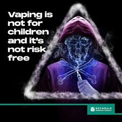 Rochdale Borough Council vaping message