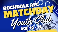 Rochdale AFC matchday youth club