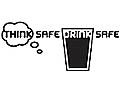 'Think Safe Drink Safe' Logo